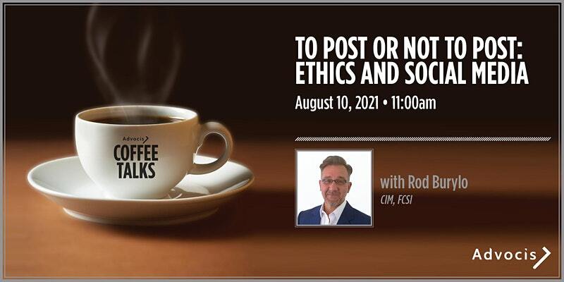 Advocis Coffee Talks with Rod Burylo