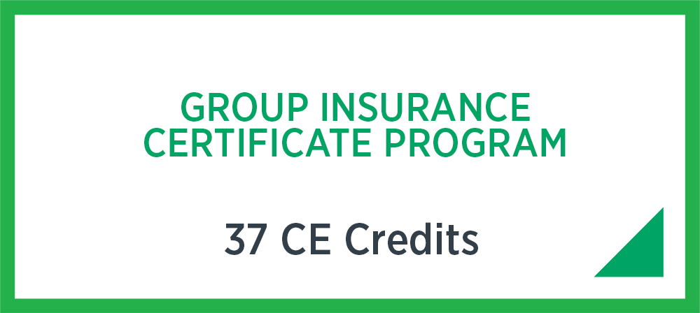 Group Insurance Certificate Program - 37 CE Credits