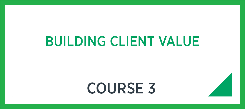 Building Client Value - Course 3